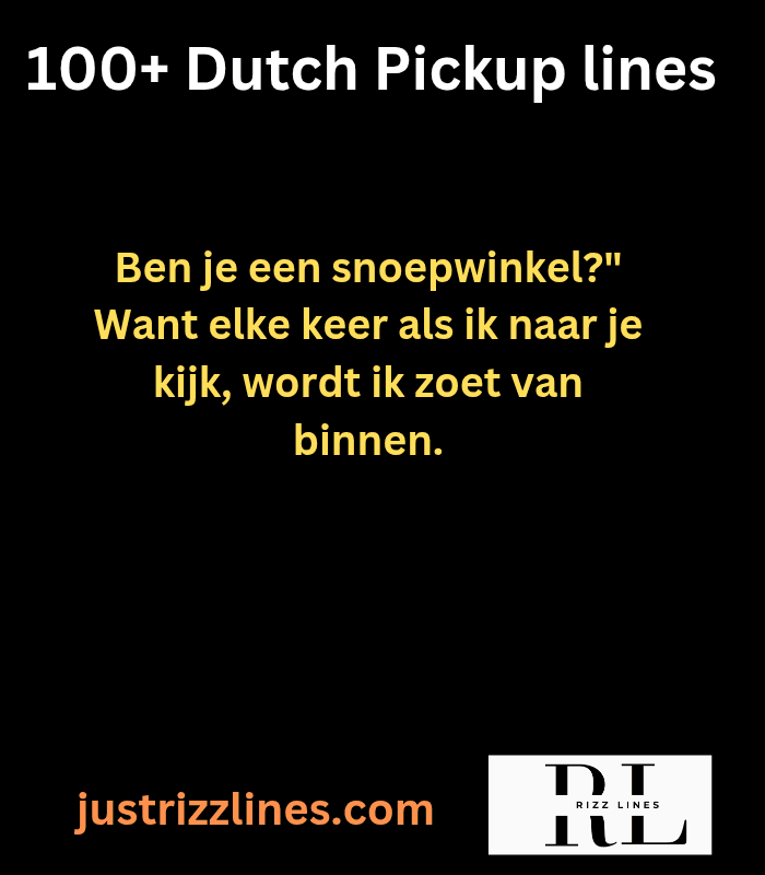 "Dutch Pick up Lines"