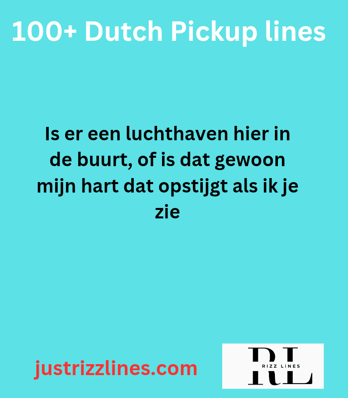 "Dutch Pick up Lines"