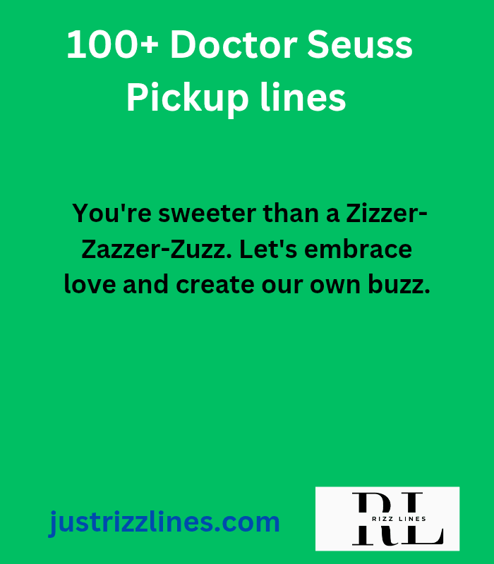 "Dr. Seuss Pick up Lines"