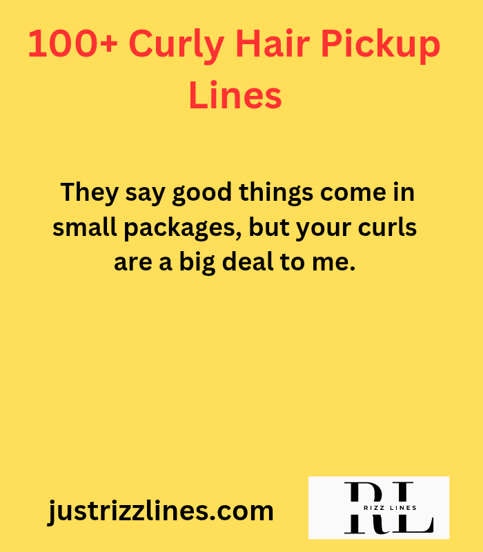 "Curly Hair Pick Up Lines"