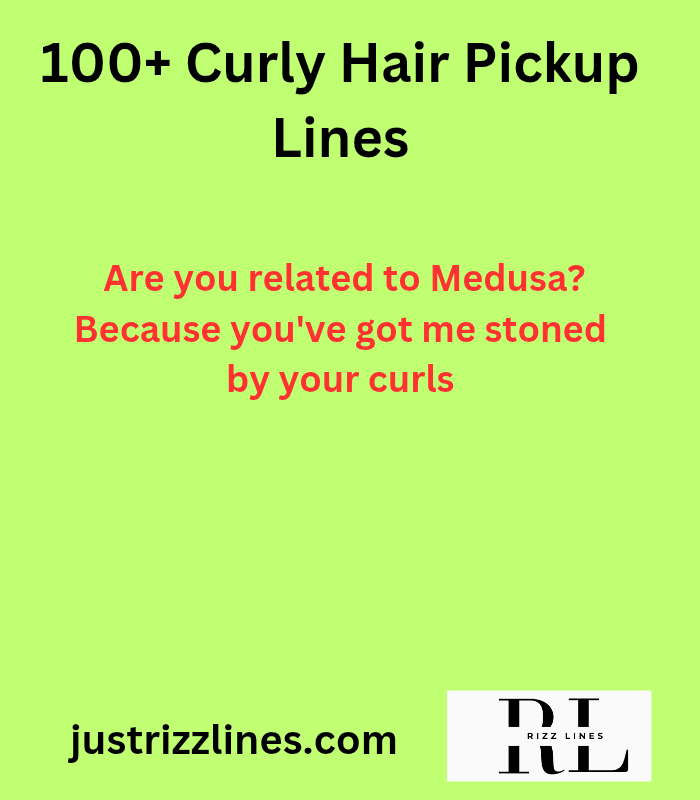 "Curly Hair Pick Up Lines"