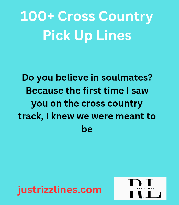 "Cross Country Pick Up Lines"
