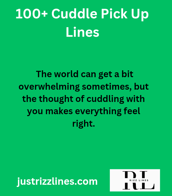 "Cuddle Pick Up Lines"