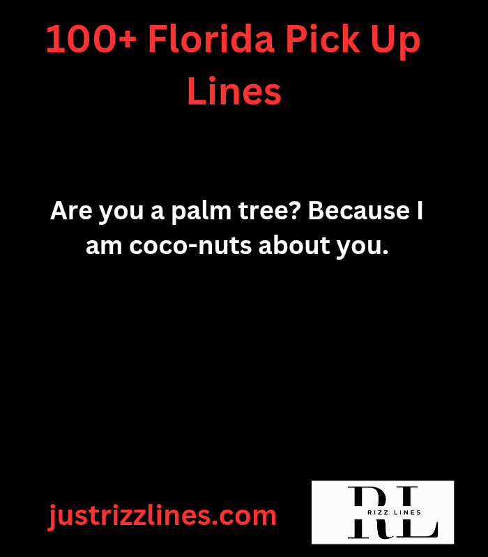 "Florida Pick up Lines"