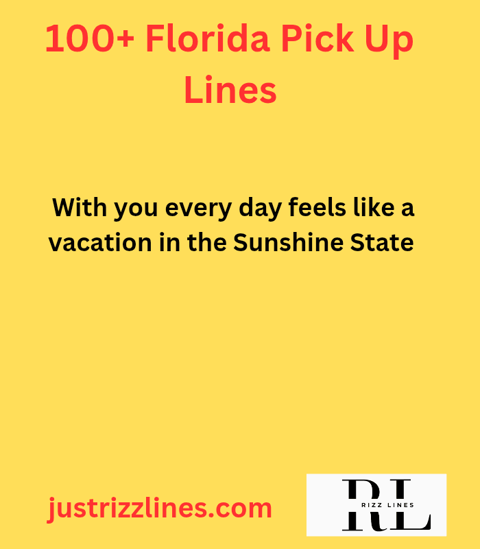 "Florida Pick up Lines"