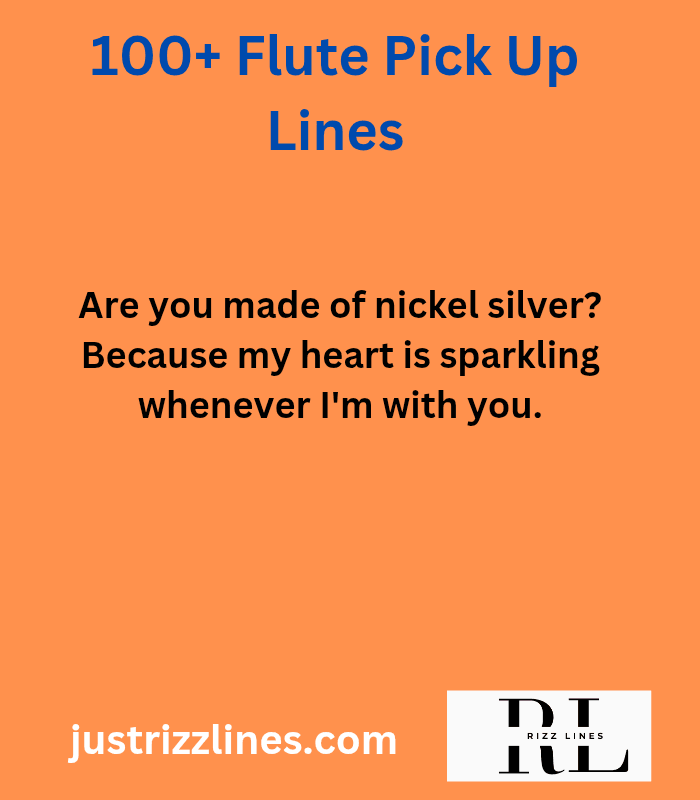 "Flute Pick up Lines"
