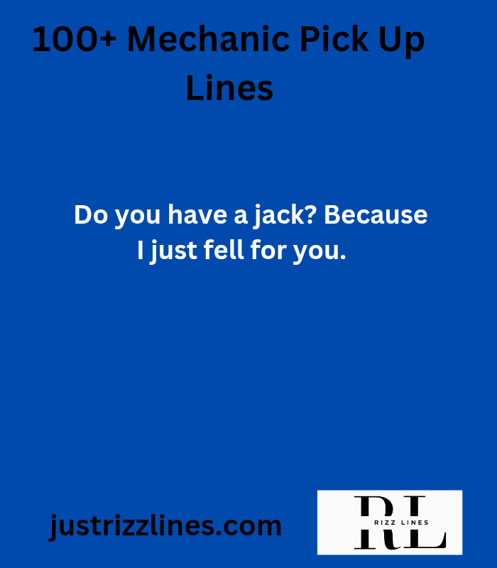 "Mechanic Pick Up Lines"