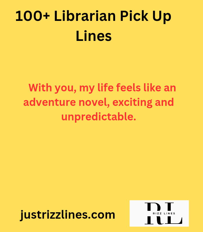 "Librarian Pick Up Lines"