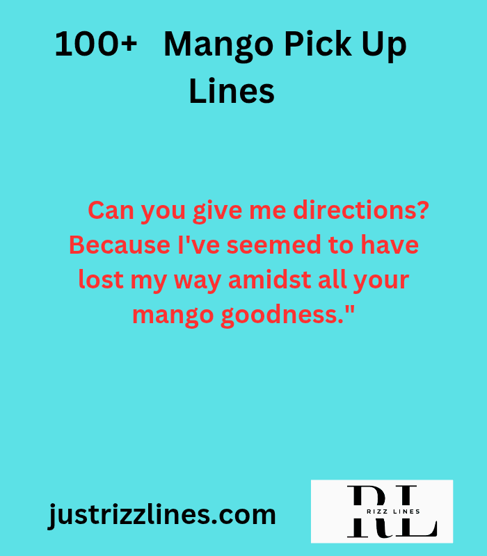 "Mango Pick up Lines"