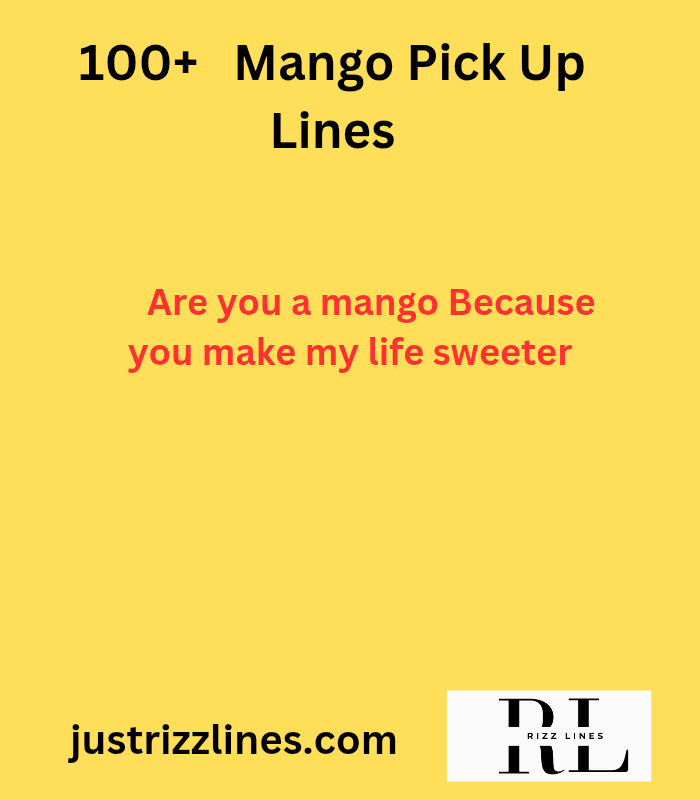 "Mango Pick up Lines"