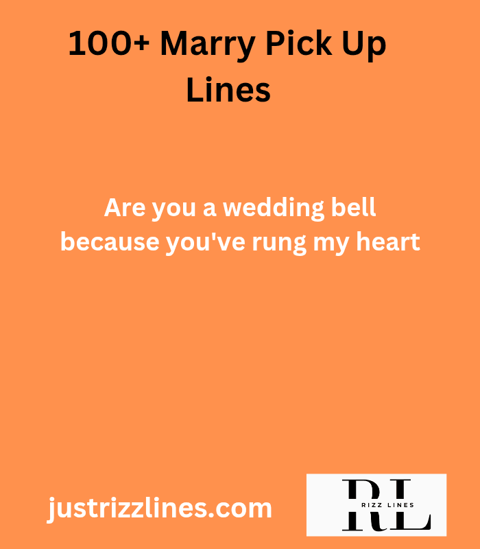 "Marry Me Pick Up Lines"