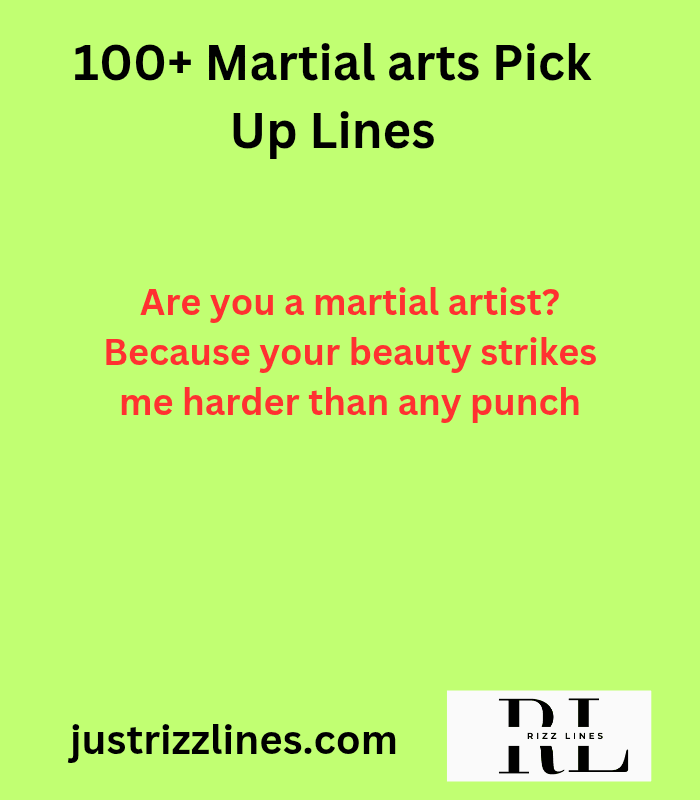"Martial Arts Pick Up Lines"