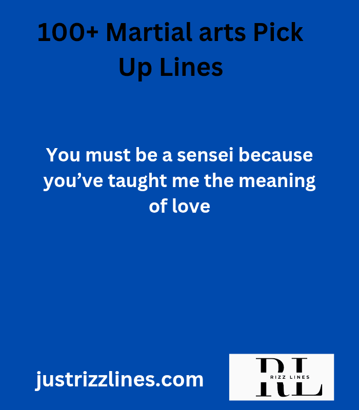 "Martial Arts Pick Up Lines"