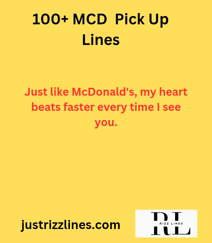 "MCD Pick Up Lines"