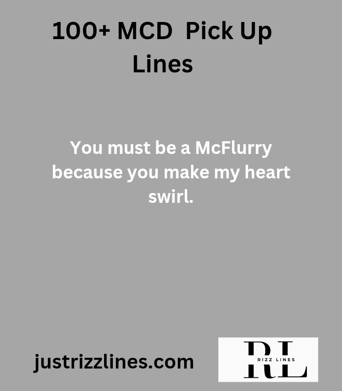 "MCD Pick Up Lines"