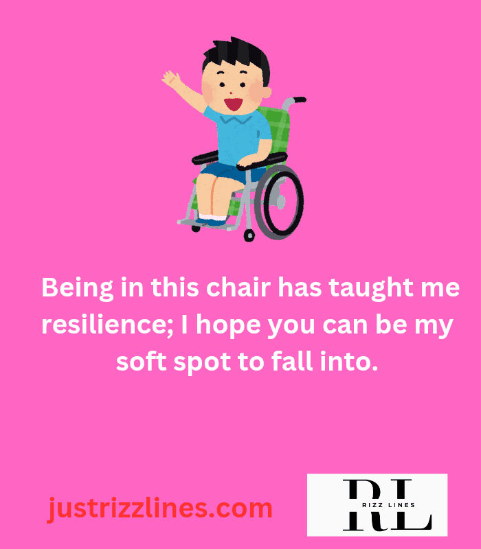 "Wheelchair Pick up Lines"
