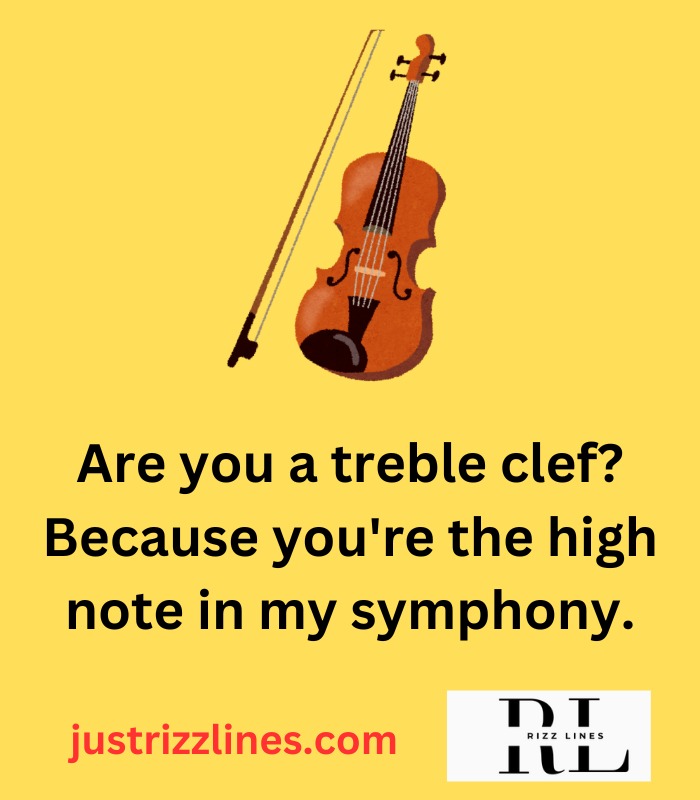 "Violin Pick up Lines"