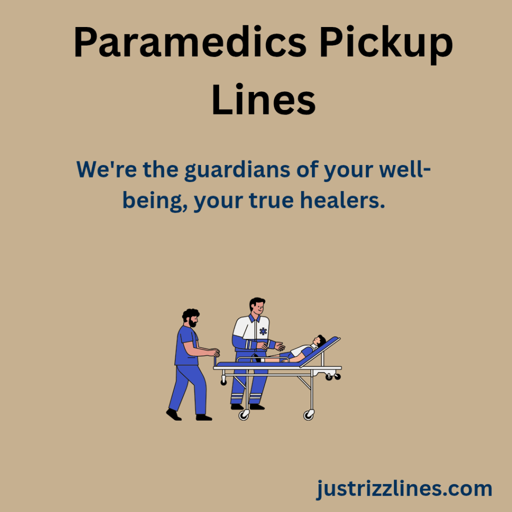 "Paramedic Pick up Lines"